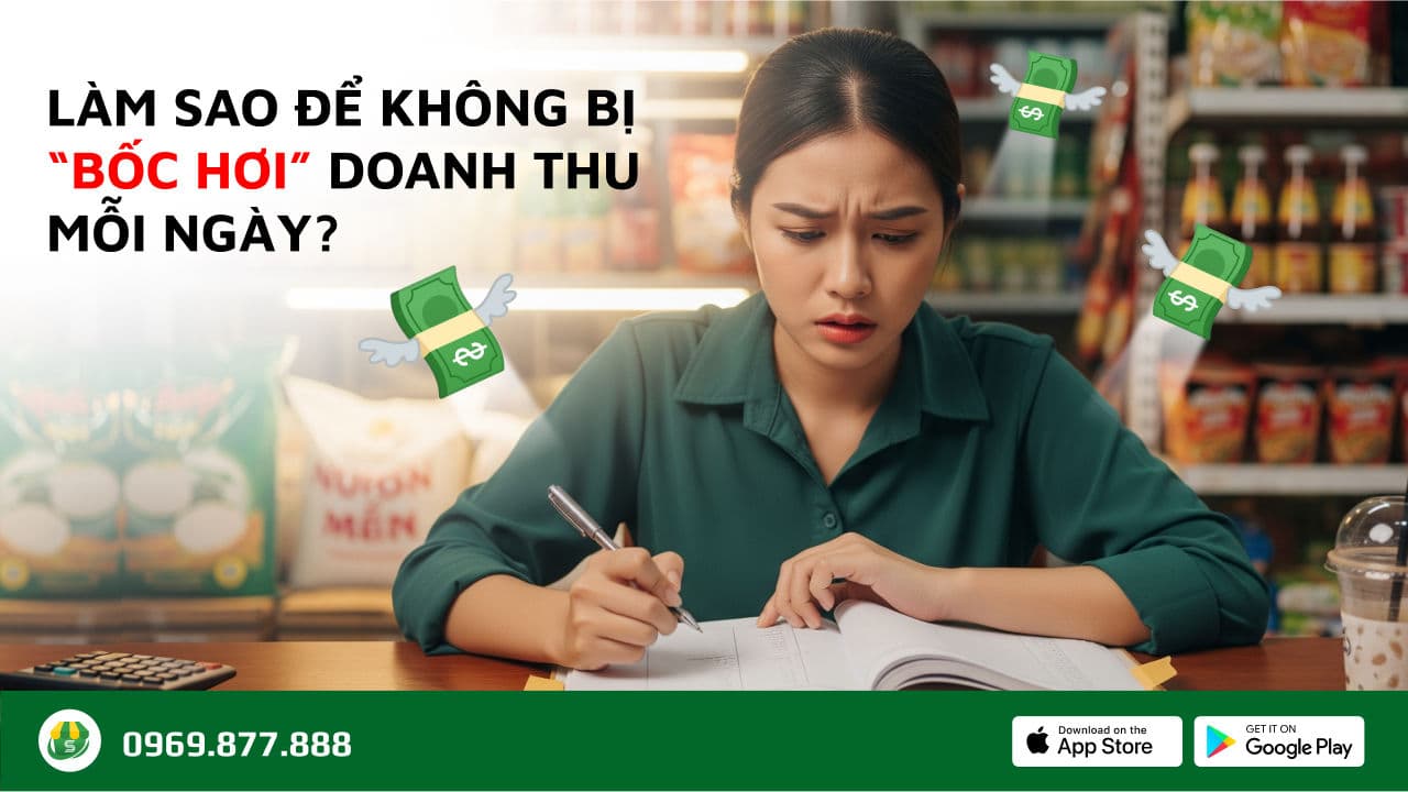 Làm sao để không bị “bốc hơi” doanh thu mỗi ngày?