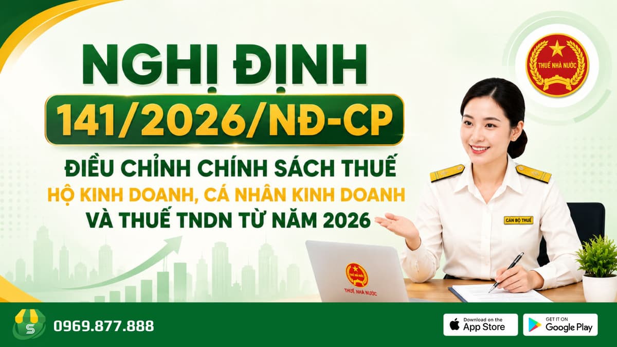 Nghị định 141/2026/NĐ-CP: Điều chỉnh chính sách thuế hộ kinh doanh, cá nhân kinh doanh và thuế TNDN từ năm 2026