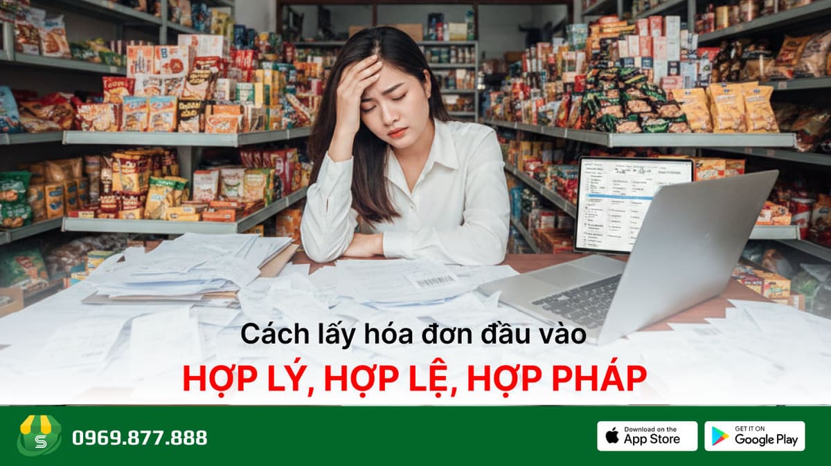 Cách lấy hóa đơn đầu vào hợp lý, hợp lệ, hợp pháp