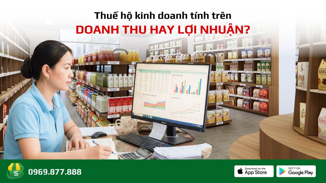 Thuế hộ kinh doanh tính trên doanh thu hay lợi nhuận? Nhiều người đang hiểu sai