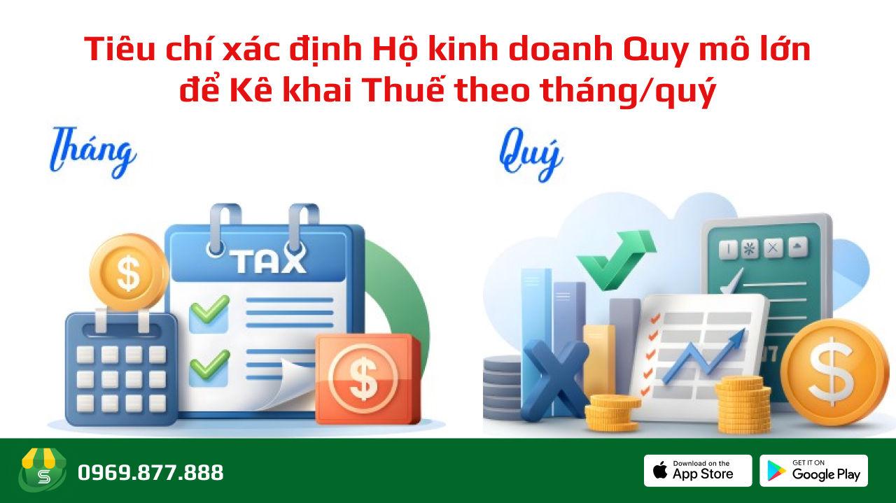 Tiêu chí xác định Hộ kinh doanh Quy mô lớn để Kê khai Thuế theo tháng/quý